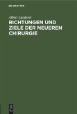 Richtungen und Ziele der neueren Chirurgie