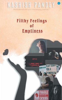 FILTHY FEELINGS OF EMPTINESS - Tbd