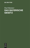 Das bayerische Gesetz