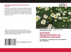 Actividad hipoglucemiante de productos naturales - Téllez López, Miguel Angel;Ávalos Soto, Joaquín;García Luján, Concepción