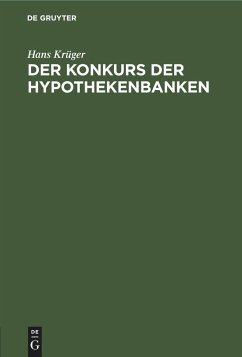Der Konkurs der Hypothekenbanken - Krüger, Hans