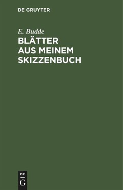 Blätter aus meinem Skizzenbuch - Budde, E.