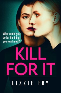 Kill For It (eBook, ePUB) - Fry, Lizzie