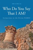 Who Do You Say That I AM?: (eBook, ePUB)