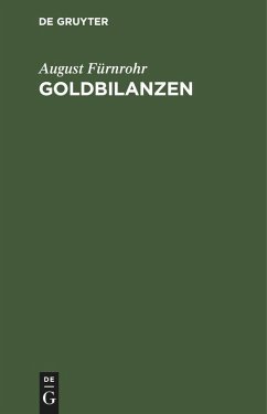 Goldbilanzen - Fürnrohr, August