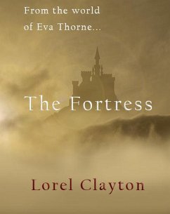 The Fortress (Eva Thorne) (eBook, ePUB) - Clayton, Lorel