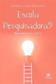 Escola Pesquisadora?: (eBook, ePUB)