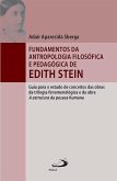 Fundamentos da antropologia filosófica e pedagógica de Edith Stein (eBook, ePUB)