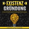 EXISTENZGRÜNDUNG - Wie Sie ein... - Bild 1