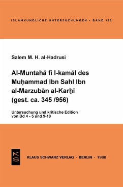 Al-Muntaha fi l-kamal des Muhammad Ibn Sahl Ibn al-Marzuban al-Karhi (gest. ca. 345/956) (eBook, PDF) - al-Hadrusi, Salem M. H.