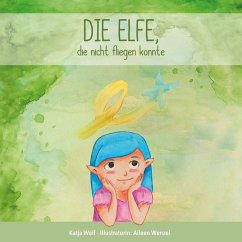 Die Elfe, die nicht fliegen konnte (MP3-Download) - Wolf, Katja