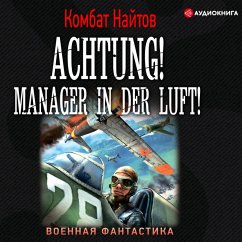 Achtung! Manager in der Luft! (MP3-Download) - Kombat Naytov