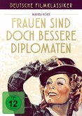 Deutsche Filmklassiker - Frauen sind doch die besseren Diplomaten