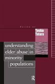 Understanding Elder Abuse in Minority Populations (eBook, PDF)