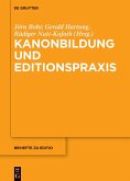 Kanonbildung und Editionspraxis (eBook, ePUB)