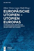 Europäische Utopien - Utopien Europas (eBook, ePUB)