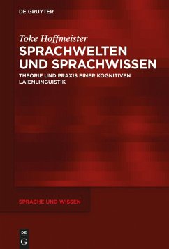 Sprachwelten und Sprachwissen (eBook, ePUB) - Hoffmeister, Toke