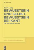 Bewusstsein und Selbstbewusstsein bei Kant (eBook, PDF) Bewusstsein und Selbstbewusstsein bei Kant (eBook, PDF)