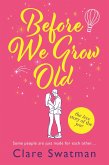 Before We Grow Old (eBook, ePUB)
