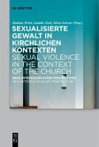 Sexualisierte Gewalt in kirchlichen Kontexten   Sexual Violence in the Context of the Church (eBook, ePUB)