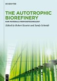 The Autotrophic Biorefinery (eBook, ePUB)