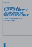 Chronicles and the Priestly Literature of the Hebrew Bible (eBook, ePUB)