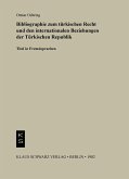 Bibliographie zum Recht und den internationalen Beziehungen der türkischen Republik (eBook, PDF) Bibliographie zum Recht und den internationalen Beziehungen der türkischen Republik (eBook, PDF)