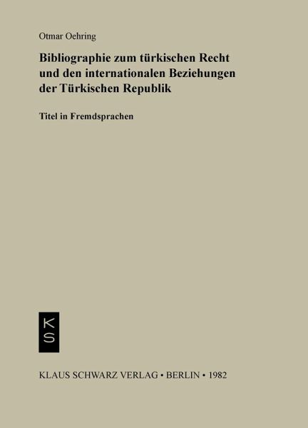 Bibliographie zum Recht und den internationalen Beziehungen der türkischen Republik (eBook, PDF)