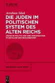 Die Juden im politischen System des Alten Reichs (eBook, ePUB)