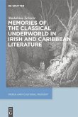 Memories of the Classical Underworld in Irish and Caribbean Literature (eBook, PDF)