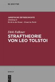 Straftheorie von Leo Tolstoi (eBook, ePUB)