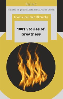 1001 Stories of Greatness (eBook, ePUB) - Okonicha, Isioma Jemimah