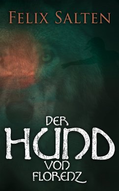 Der Hund von Florenz (eBook, ePUB) - Salten, Felix