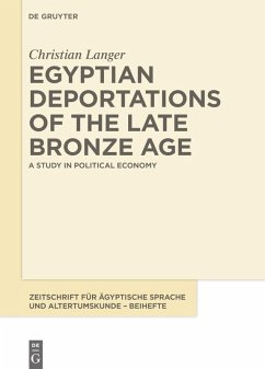 Egyptian Deportations of the Late Bronze Age (eBook, PDF) - Langer, Christian