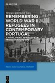 Remembering World War II Refugees in Contemporary Portugal (eBook, ePUB)