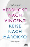 Verrückt nach Vincent & Reise nach Marokko (eBook, ePUB)