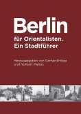 Berlin für Orientalisten (eBook, PDF)