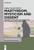 Martyrdom, Mysticism and Dissent (eBook, ePUB)