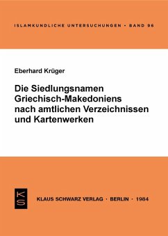 Die Siedlungsnamen Griechisch-Mazedoniens nach amtlichen Verzeichnissen und Kartenwerken (eBook, PDF) - Krüger, Eberhard