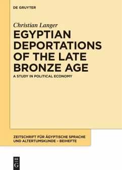 Egyptian Deportations of the Late Bronze Age (eBook, ePUB) - Langer, Christian