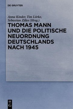 Cover Thomas Mann und die politische Neuordnung Deutschlands nach 1945 (eBook, ePUB)