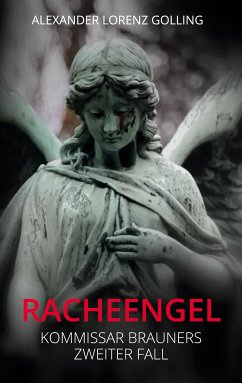 Racheengel (eBook, ePUB) - Golling, Alexander Lorenz