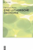 Eine lutherische Ökonomie (eBook, PDF)
