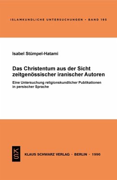 Das Christentum aus der Sicht zeitgenössischer iranischer Autoren (eBook, PDF) - Stümpel-Hatami, Isabel