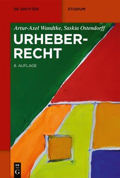 Urheberrecht (eBook, PDF) - Wandtke, Artur-Axel; Ostendorff, Saskia