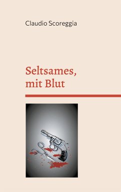 Seltsames, mit Blut (eBook, ePUB) - Scoreggia, Claudio