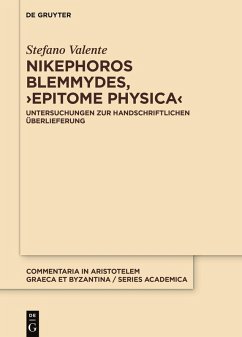 Nikephoros Blemmydes, >Epitome physica< (eBook, PDF) - Valente, Stefano