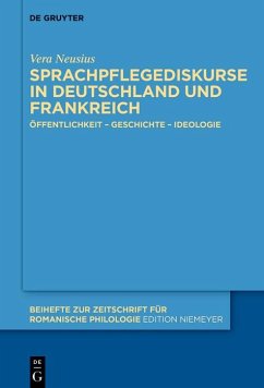 Sprachpflegediskurse in Deutschland und Frankreich (eBook, ePUB) - Neusius, Vera