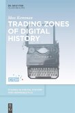 Trading Zones of Digital History (eBook, PDF)