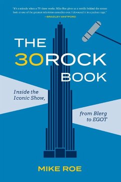 The 30 Rock Book (eBook, ePUB) - Roe, Mike